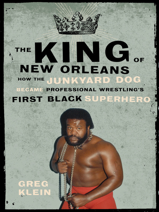 Title details for The King of New Orleans by Greg Klein - Available